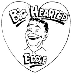 Big Hearted Eddie.jpg