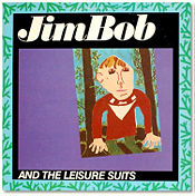 Jim Bob & the Leisure Suits cover.jpg